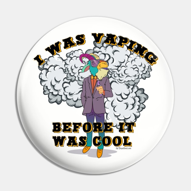 Ω VAPE Shirt | Vaping before it was Cool Pin by IconicTee