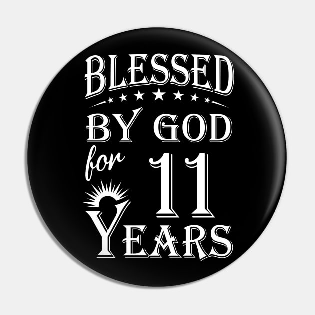 Blessed By God For 11 Years Christian Pin by Lemonade Fruit