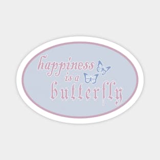 happiness is a butterfly - lana del rey Magnet