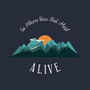 Escape To The Mountains T-Shirt