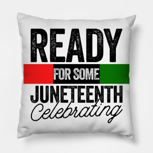 Ready For Some Juneteenth | Know Your History Since 1865 Pillow