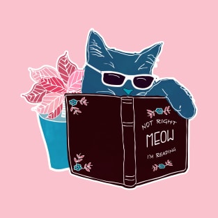 Cool Cat - Not Right Meow I'm Reading, Cat With Sunglasses Book T-Shirt