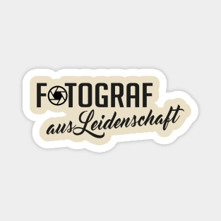 Fotograf aus leidenschaft (black) Magnet