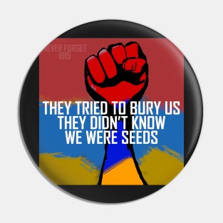 They tried to bury us, they didn't know we were seeds Pin