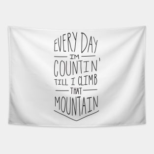 Climb That Mountain - Light Tapestry