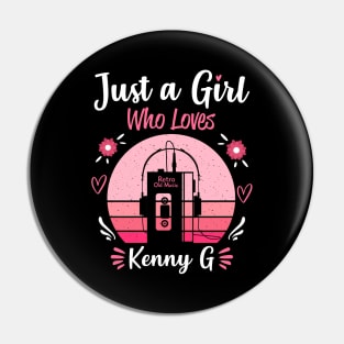 Just A Girl Who Loves Kenny G Retro Headphones Pin