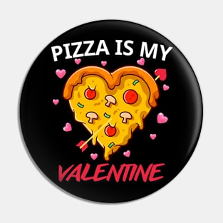 Pizza Is My Valentine Funny Valentines Day Heart Shape 2024 Pin