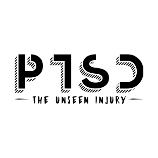 'PTSD The Unseen Injury' PTSD Mental Health Shirt T-Shirt