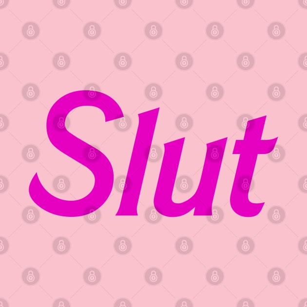 Slut by PlanetJoe