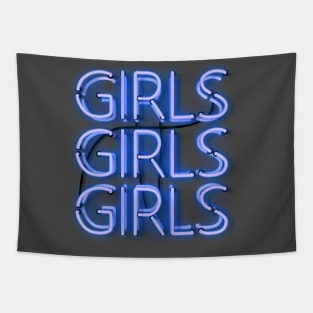 Girls Girls Girls - glowing blue neon sign Tapestry