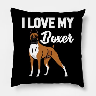 I Love My Boxer Pillow