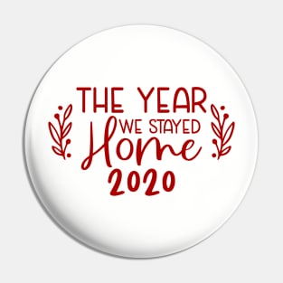 The Year We Stayed Home Pin