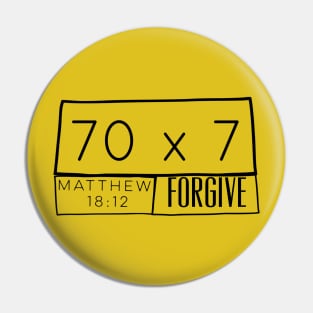 Forgive 70 times 7 Pin