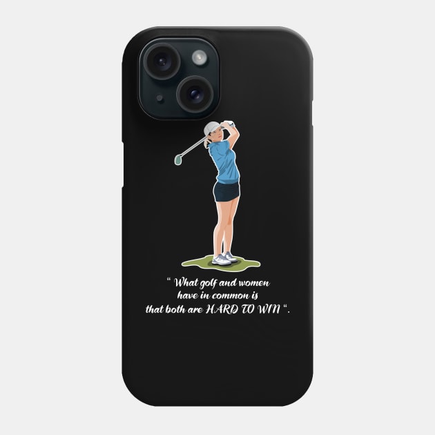 Women's golfer quotes Phone Case by Womens Art Store