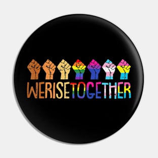 We  LGBTQ Pride Social Justice Equality Ally Pin