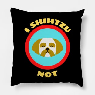 I Shih Tzu Not - Shih Tzu Pun Pillow