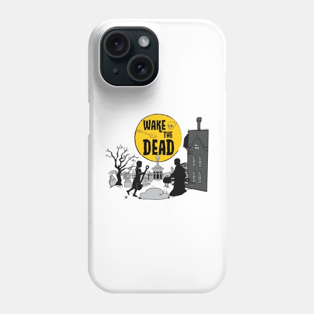 Wake The Dead Addams Family Halloween Phone Case by tmiranda85