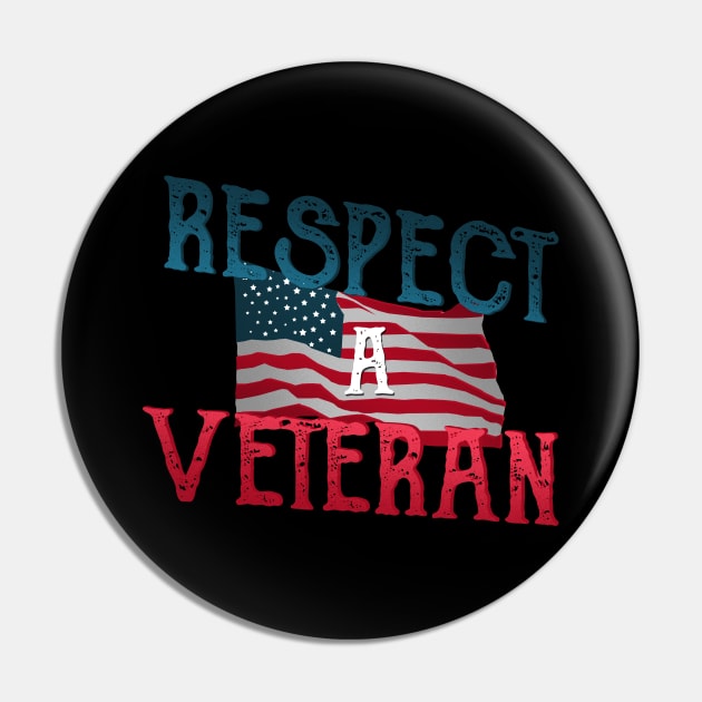 Respect A Veteran Retro American Flag Veteran design Pin by merchlovers