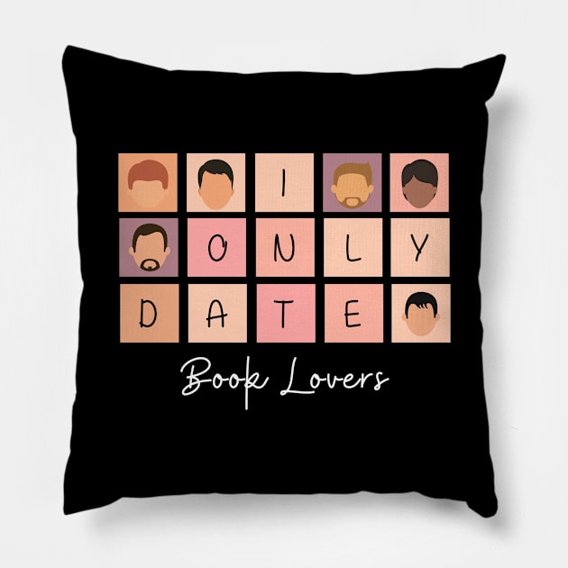 I Only Date Book Lovers Pillow by fattysdesigns