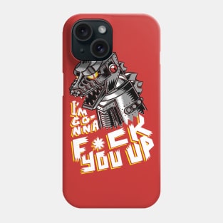 I'm gonna f*ck you up Phone Case