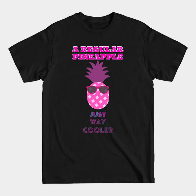 Discover cool pink pineapple sunglasses - Pink Pineapple - T-Shirt