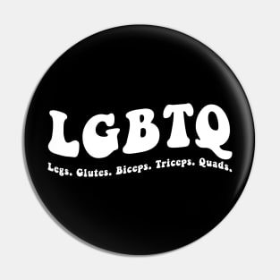 LGBTQ legs glutes biceps triceps quads funny gym Pin