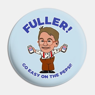 Fuller! Go Easy... Home Alone Fan Art Pin