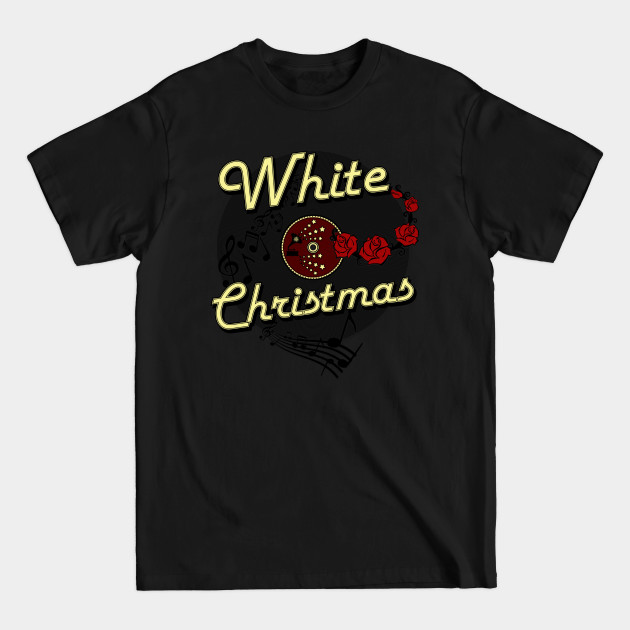 Disover White Christmas - White Christmas - T-Shirt