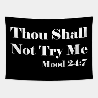 Thou Shall Not Try Me Tapestry