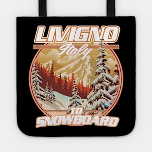 Livigno Italy To Snowboard Tote