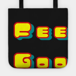 Feel Good Tote