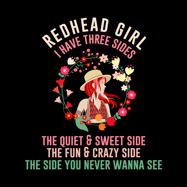 Redhead Girl I Have Three Sides by outdoorlover