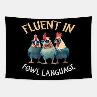 Fluent in Fowl Language Chicken Tapestry