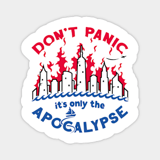 Don't Panic it's only the Apocalypse Magnet