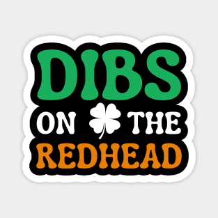 Dibs On The Redhead Magnet