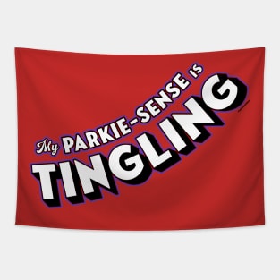 My Parkie-Sense is Tingling Tapestry