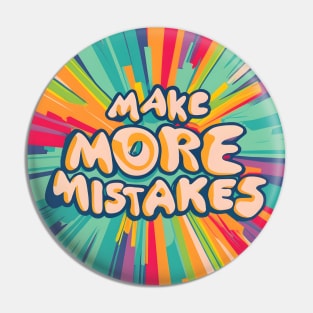 Make More Mistakes: Vibrant Summer Vibes with Sunglasses Pin