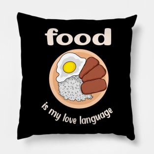Food is My Love Language 3 Pillow