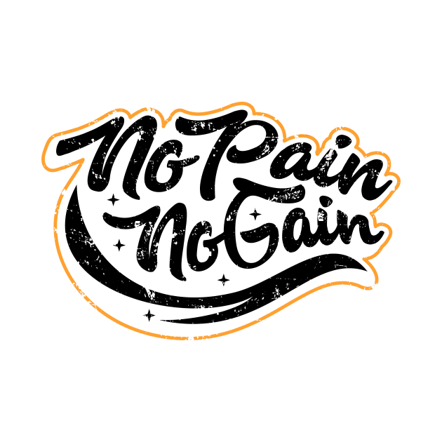 No Pain No Gain by VEKTORKITA