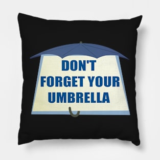 Don't Forget Your Umbrella Pillow