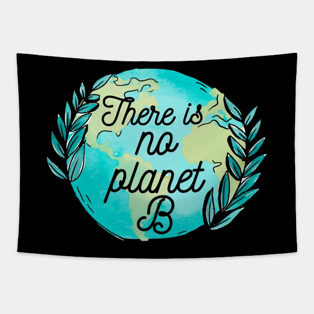 There is no planet B Tapestry by tonkashirts