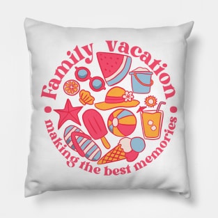 Family vacation making the best memories a cute summer time design Pillow