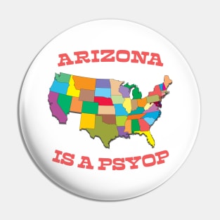 Arizona is a psypop Pin