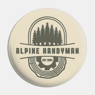 Alpine Handyman Pin