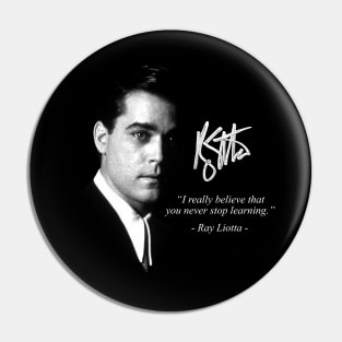 Ray Liotta Quote With Signature Pin