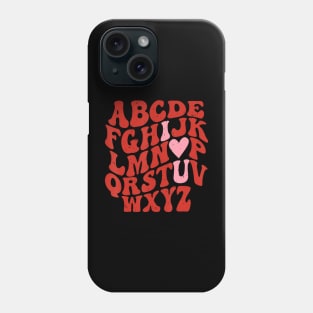 Alphabet ABC I Love You Valentines Day Heart Phone Case