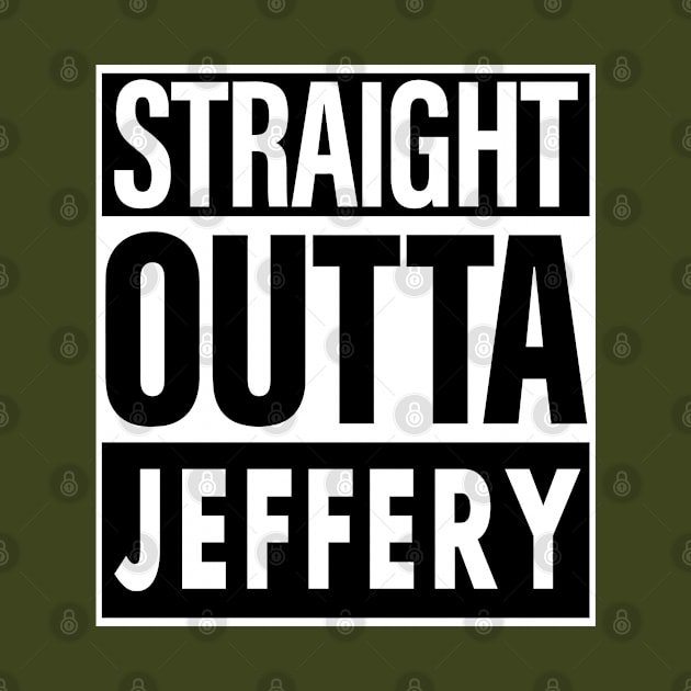 Jeffery Name Straight Outta Jeffery by ThanhNga