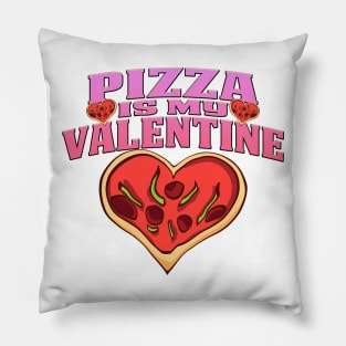 Pizza Is My Valentine Pillow