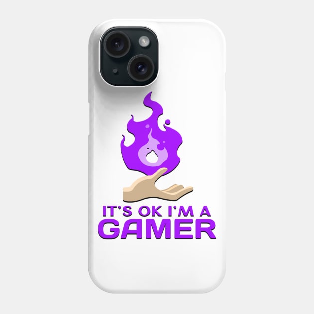 Its Ok Im A Gamer Purple Phone Case by Shawnsonart