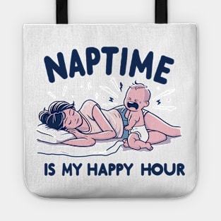 "Naptime is My Happy hour" Funny Parenting Tote